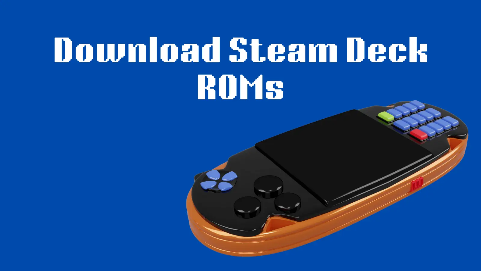 Download Steam Deck ROMs
