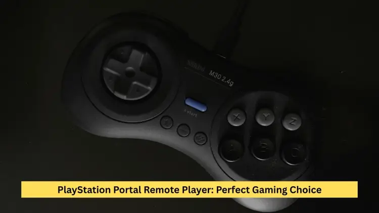PlayStation Portal Remote Player: Perfect Gaming Choice